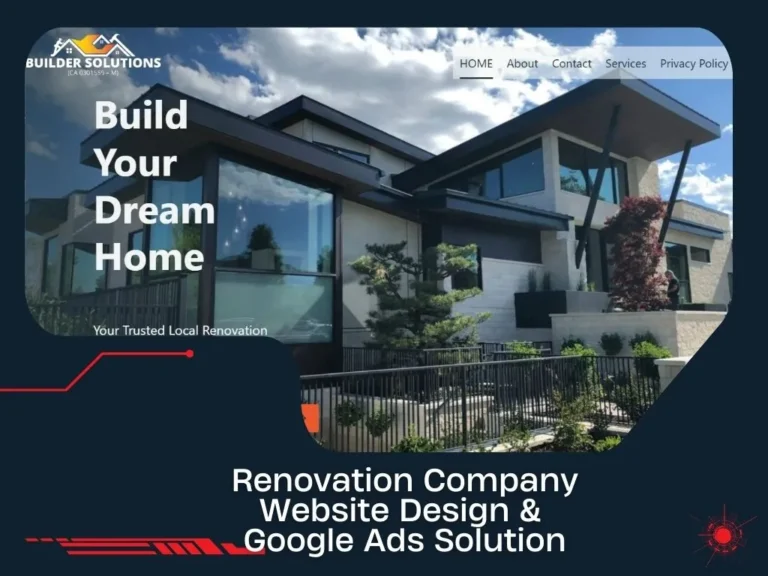 Renovation Company Website Design & Google Ads Solution by Solbright Digital Services